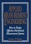 Applied Measurement Engineering: How to Design Effective Mechanical Measurement Systems