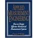 Applied Measurement Engineering: How to Design Effective Mechanical Measurement Systems