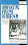 Conflicting Visions of Reform: German Lay Propaganda Pamphlets, 1519-1530 (Studies in German Histories)