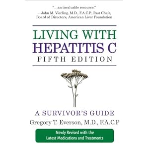 Living with Hepatitis C, Fifth Edition: A Survivor's Guide