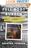 Full Body Burden: Growing Up in the Nuclear Shadow of Rocky Flats