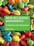 New religious movements : a guide for the perplexed