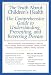 The Truth About Children's Health: The Comprehensive Guide to Understanding, Preventing, and Reversing Disease