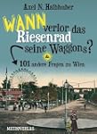 Wann verlor das Riesenrad seine Waggo...