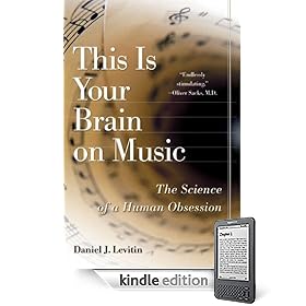 This is Your Brain on Music: The Science of Human Obsession