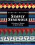 Simply Seminole : Techniques & Designs in Quilt Making