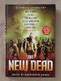 The New Dead: A Zombie Anthology
