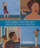 Exploring Psychology, Eighth  Edition, In Modules