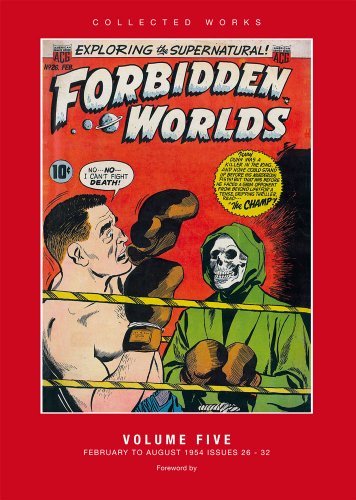 Forbidden Worlds: Volume 5: American Comics Group Collected Works