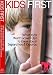 Kids First: What Kids Want Grown-ups to Know About Separation and Divorce