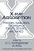 Books : X-Ray Absorption: Principles, Applications, Techniques of EXAFS, SEXAFS and XANES (Chemical Analysis: A Series of Monographs on Analytical Chemistry and Its Applications)