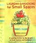 Lasagna Gardening for Small Spaces: A Layering System for Big Results in Small Gardens and Containers