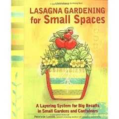 Lasagna Gardening for Small Spaces (Rodale Organic Gardening Book)
