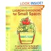 Lasagna Gardening for Small Spaces: A Layering System for Big Results in Small Gardens and Containers