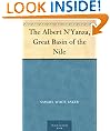 The Albert N'Yanza, Great Basin of the Nile