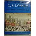 Paintings of L.S.Lowry: Oils and Watercolours