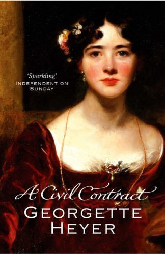 A Civil Contract by Heyer, Georgette (2005)
