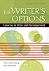 The Writer's Options: Lessons in Style and Arrangement (8th Edition)