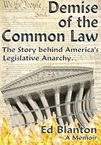 Demise of the Common Law Demise of the Common Law