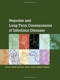 Sequelae and long-term consequences of infectious diseases