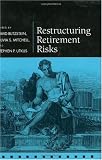 Restructuring Retirement Risks