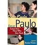Dear Paulo: Letters from Those Who Dare Teach (Series in Critical Narrative)