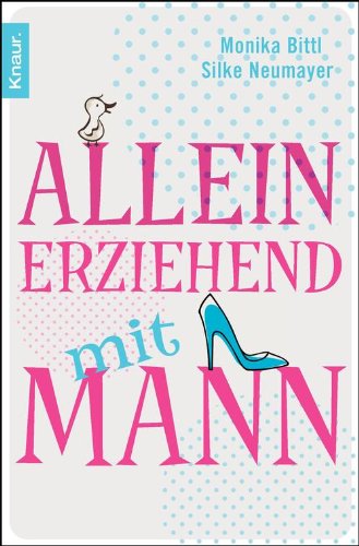 Alleinerziehend mit Mann