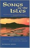 Cover of Songs of the Isles by Kathleen Jones 1853115843