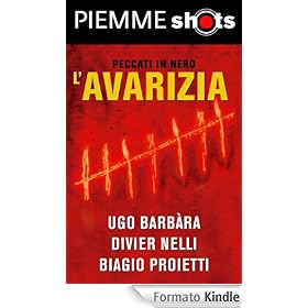 L'avarizia (Piemme Shots)