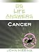 86 Life Answers: Cancer