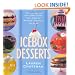 Icebox Desserts: 100 Cool Recipes For Icebox Cakes, Pies, Parfaits, Mousses, Puddings, And More