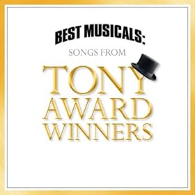 Best Musicals: Songs From Tony Award Winners