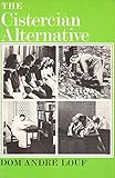 The Cistercian alternative