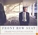 Front Row Seat: A Photographic Portrait of the Presidency of George W. Bush (Focus on American History Series)