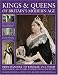 Kings and Queens of Britain's Modern Age: From Hanover to Windsor, 1714 to Today, from George I and Victoria to Edward VIII and Elizabeth II