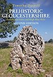 Prehistoric Gloucestershire : forests and vales and high blue hills