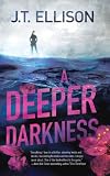 A Deeper Darkness (Samantha Owens, Book 1) Image of A Deeper Darkness (Samantha Owens, Book 1)