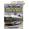 Trolley Buses Around the World: A Photo Gallery