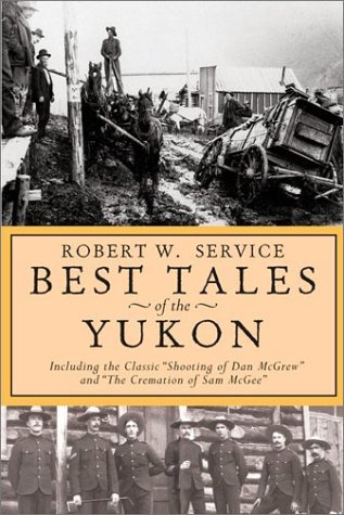 Best Tales Yukon Pb By Robert W Service