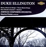 Duke Ellington: Black, Brown and Beige; Three Black Kings; New World A-Comin`; Harlem