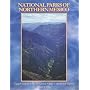The National Parks of Northern Mexico : A Complete Guidebook to Mexico'sCopper Canyon, Sea of Cortez, Baja, Sierra Del Carmens, etc.