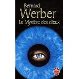 Le Cycle des Dieux, Tome 3 : Le myst�re des dieuxpar Bernard Werber