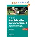 Vom Referat bis zur Examensarbeit: Naturwissenschaftliche Texte perfekt verfassen und gestalten (Springer-Lehrbuch)