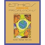 ethics across the professions a reader for professional ethics