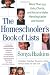 Homeschooler's Book of Lists, The: More than 250 Lists, Charts, and Facts to Make Planning Easier and Faster by Sonya Haskins