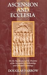Ascension & Ecclesia : On the Significance of the Doctrine of Ascension
