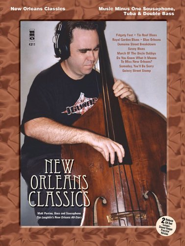 Music Minus One Sousaphone, Tuba or Bass: New Orleans Classics (Sheet Music and CD Accompaniment)
