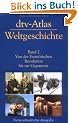 dtv-Atlas zur Weltgeschichte, Band 2: Von der Franz�sischen Revolution bis zur Gegenwart