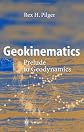 Geokinematics: Prelude to Geodynamics