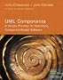 UML Components: A Simple Process for Specifying Component-based Software (Component Based Development Series)